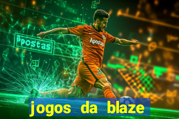 jogos da blaze para jogar com bonus