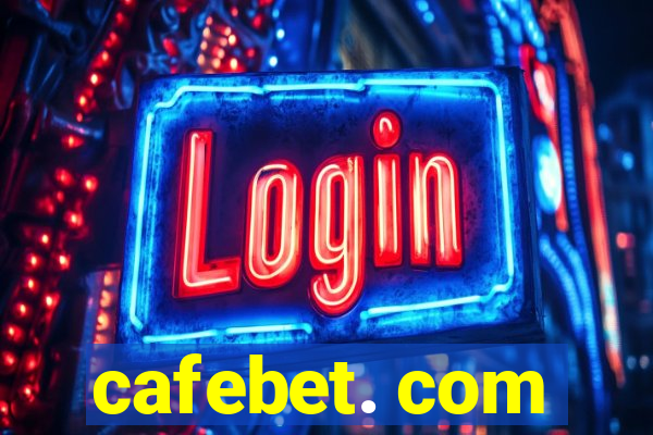 cafebet. com