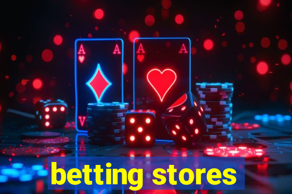 betting stores