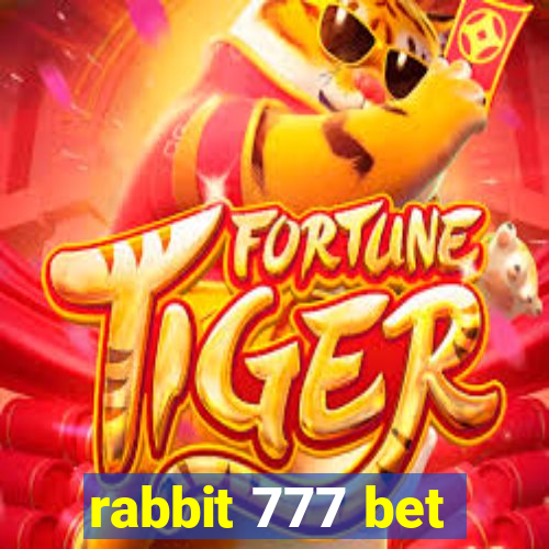 rabbit 777 bet