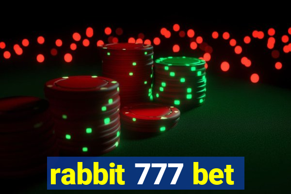 rabbit 777 bet