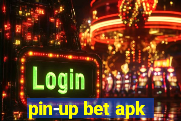 pin-up bet apk