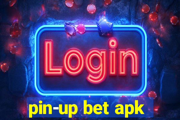 pin-up bet apk