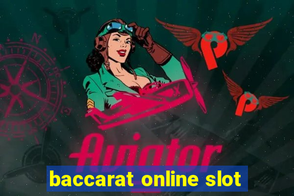 baccarat online slot