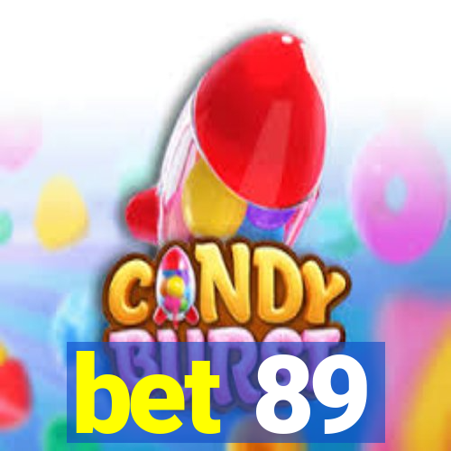 bet 89