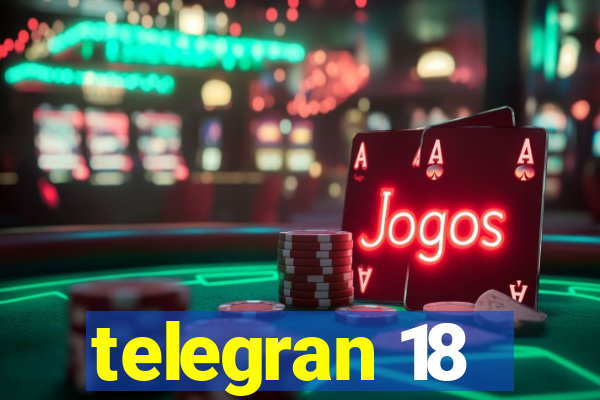 telegran 18