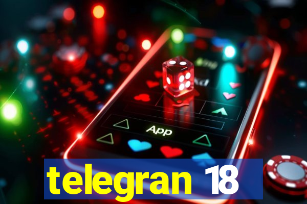 telegran 18