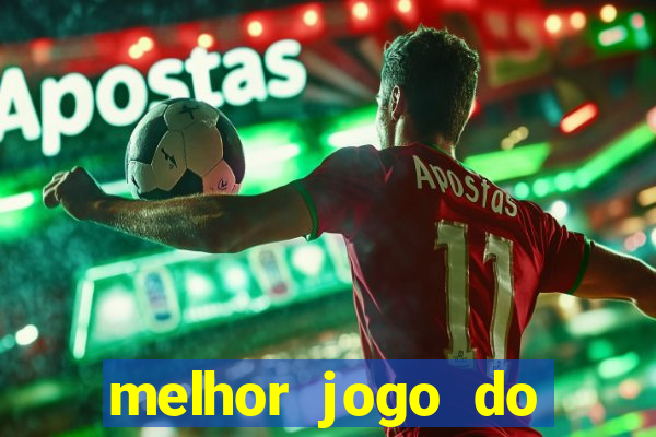 melhor jogo do estrela bet para ganhar dinheiro