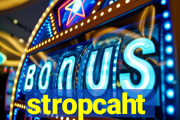 stropcaht