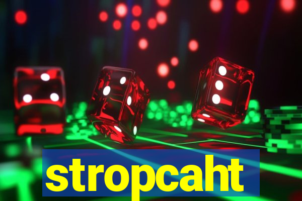 stropcaht