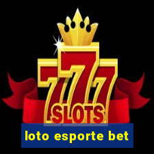 loto esporte bet