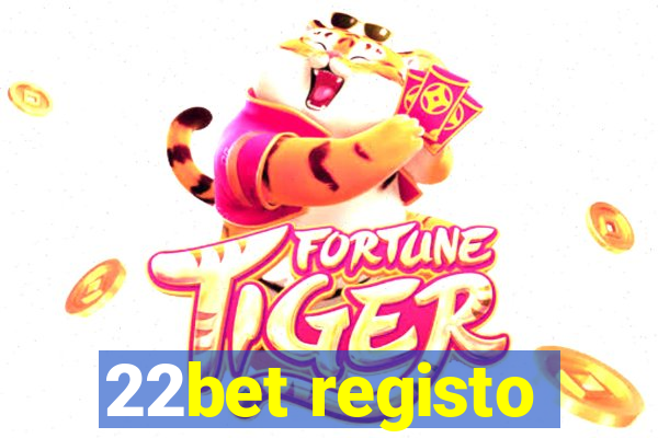 22bet registo