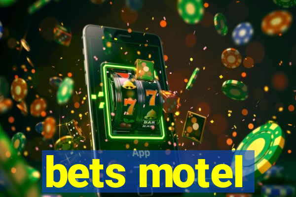 bets motel