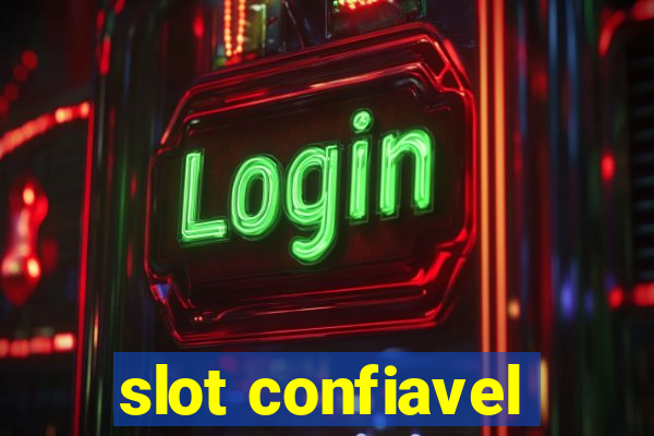 slot confiavel