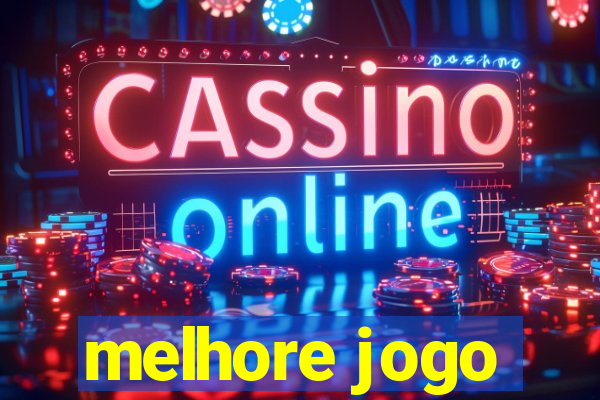 melhore jogo