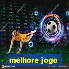 melhore jogo