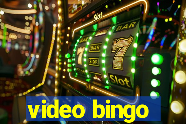 video bingo