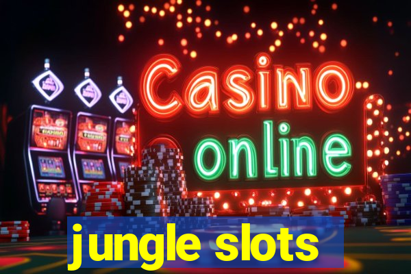 jungle slots