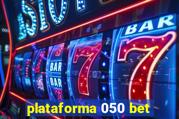 plataforma 050 bet