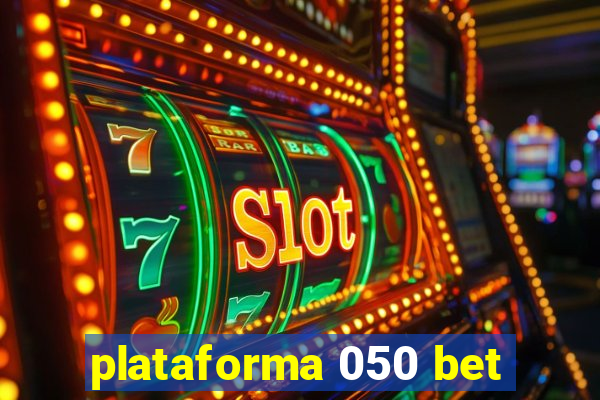 plataforma 050 bet