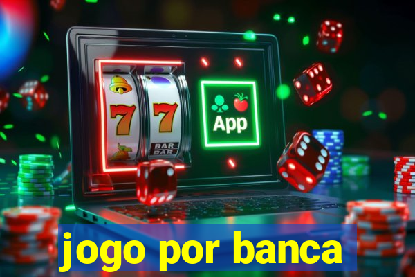 jogo por banca