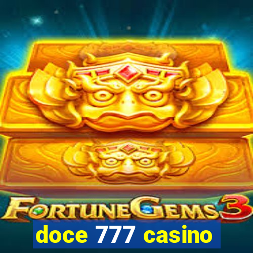 doce 777 casino