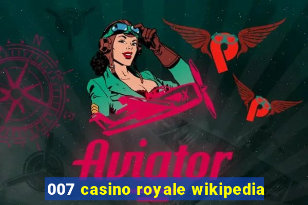 007 casino royale wikipedia