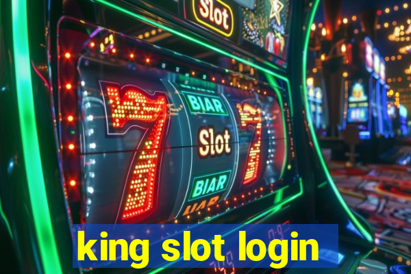 king slot login