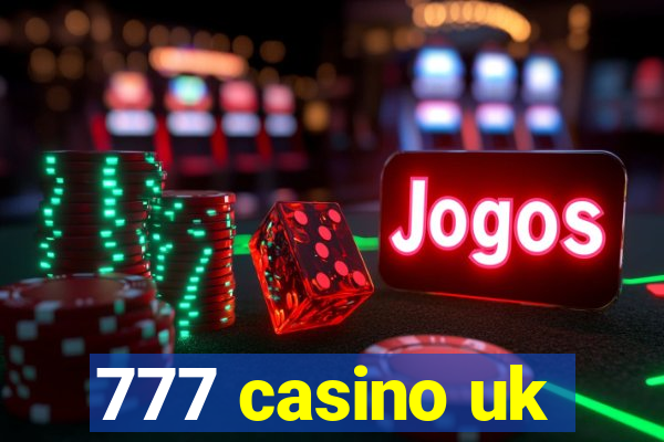 777 casino uk