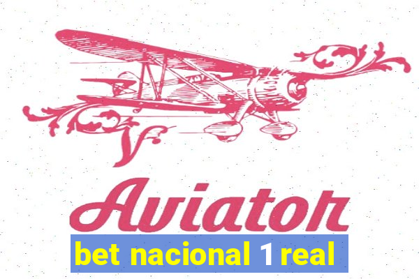 bet nacional 1 real