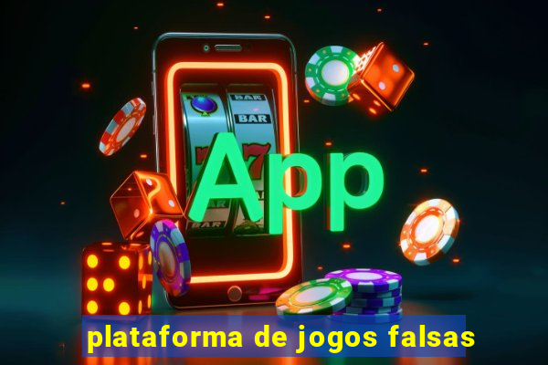 plataforma de jogos falsas