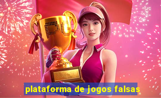 plataforma de jogos falsas