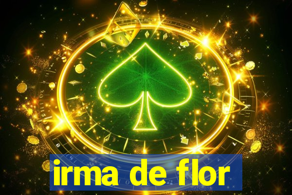 irma de flor