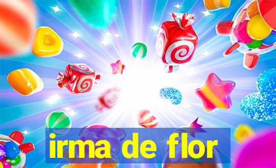 irma de flor