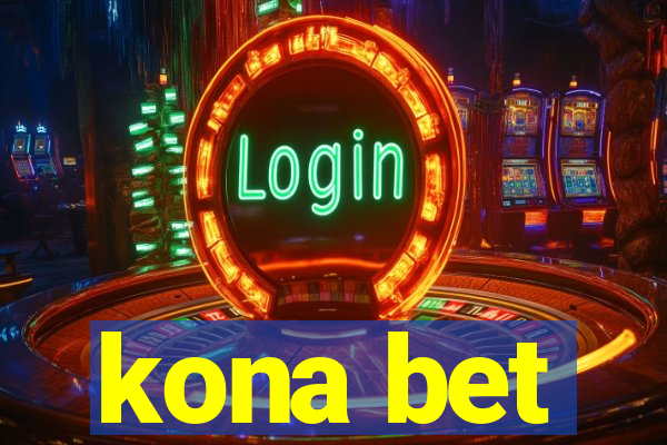 kona bet