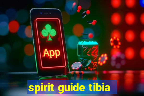 spirit guide tibia