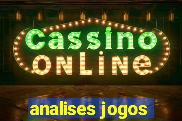 analises jogos