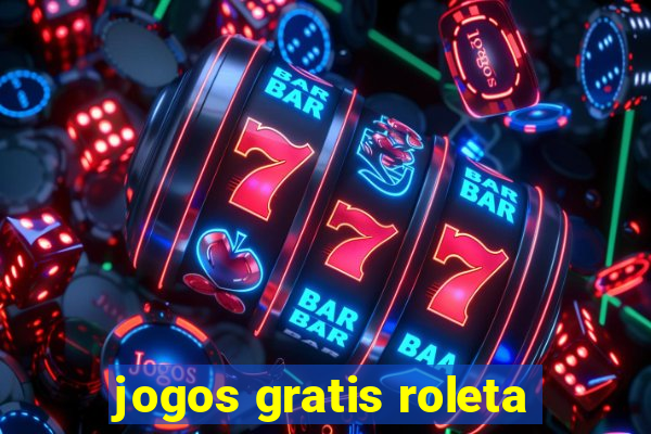 jogos gratis roleta