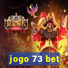 jogo 73 bet