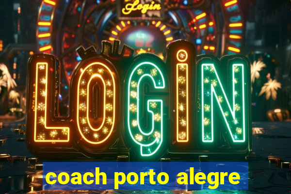 coach porto alegre