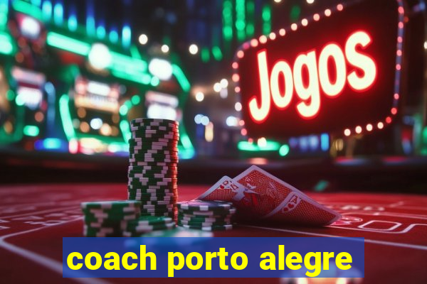 coach porto alegre