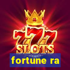 fortune ra