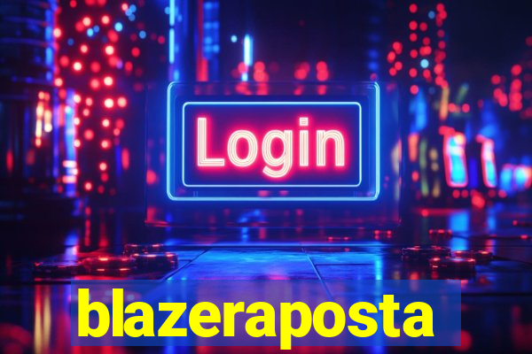 blazeraposta