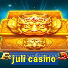 juli casino