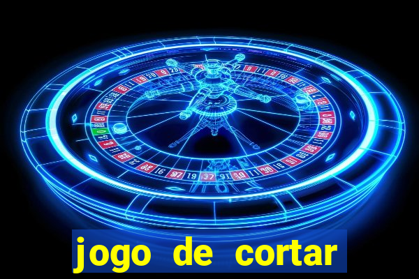 jogo de cortar fruta paga mesmo