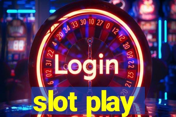 slot play