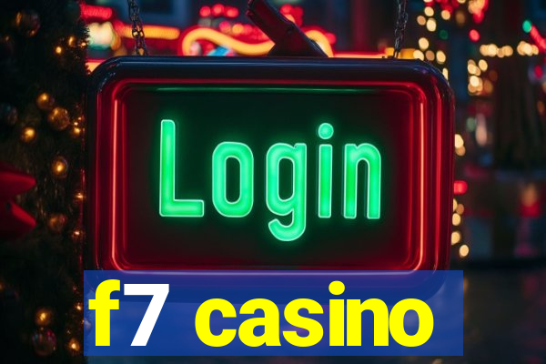 f7 casino