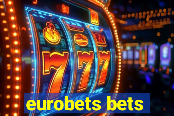 eurobets bets