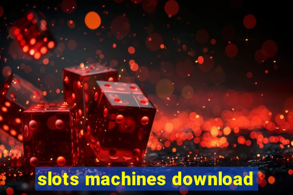 slots machines download