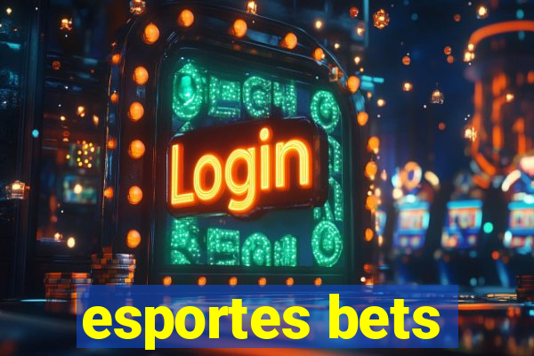 esportes bets